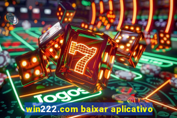 win222.com baixar aplicativo